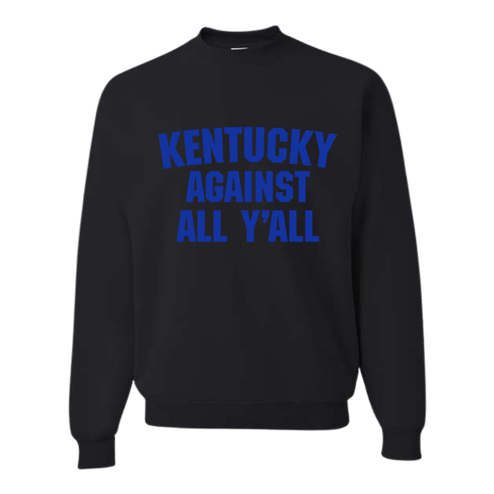 Kentucky Against All Y'all Crewneck