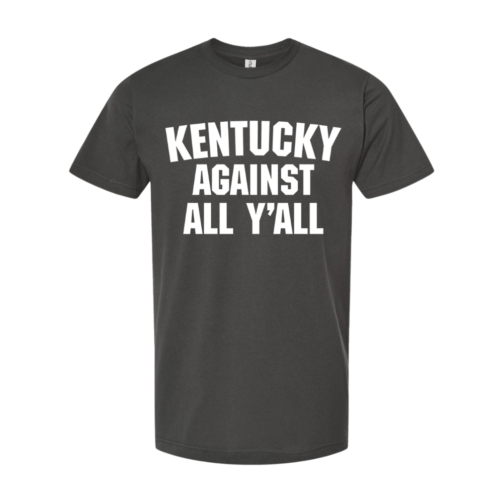 Kentucky Against All Y'all T-Shirt