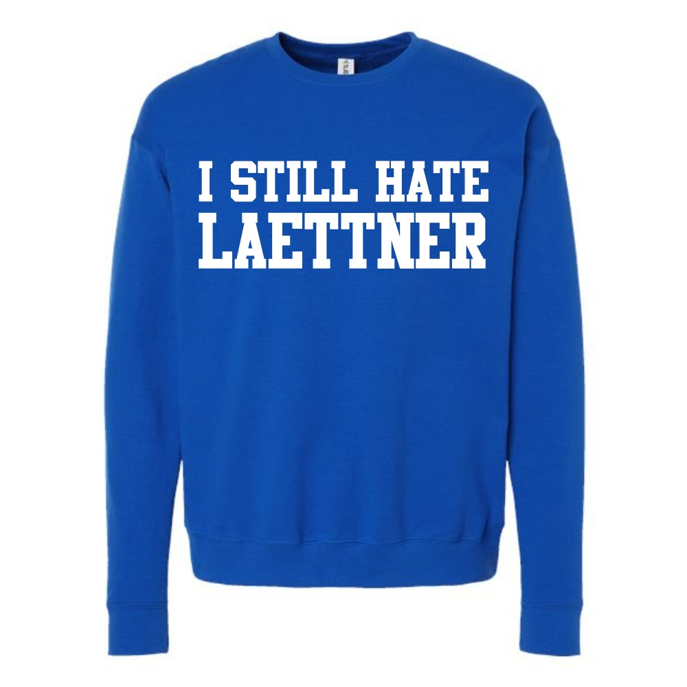 I Still Hate Laettner Crewneck