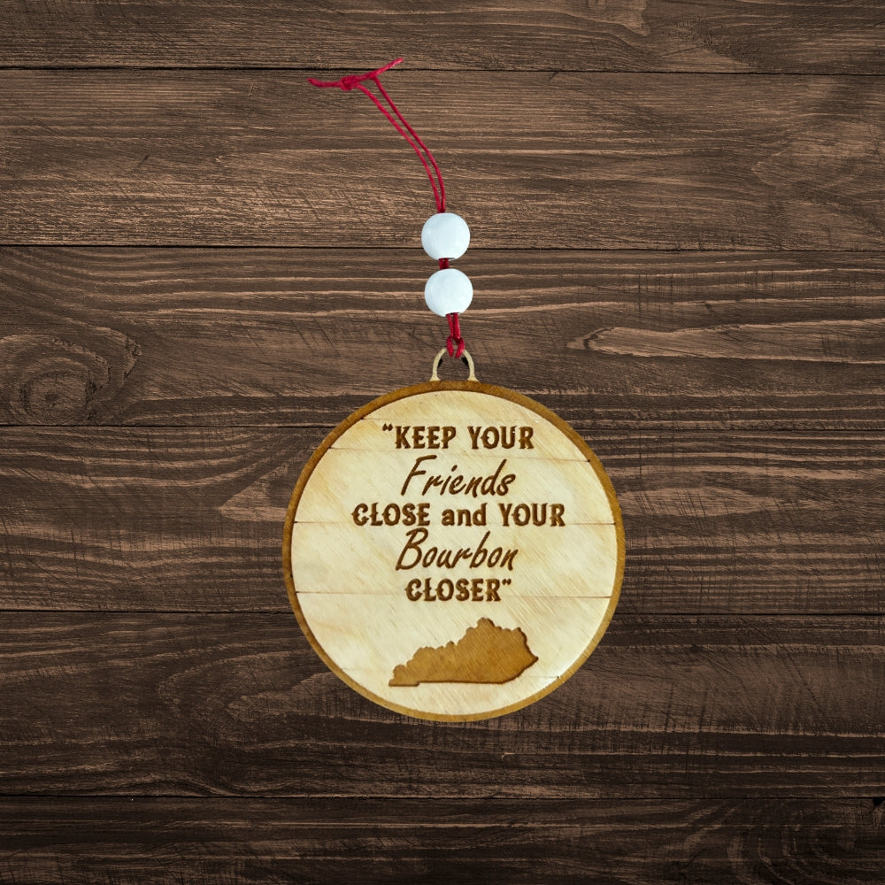 Keep Your Bourbon Closer Ornament