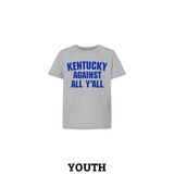 Kentucky Against All Y'all Youth T-Shirt
