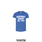 Kentucky Against All Y'all Youth T-Shirt