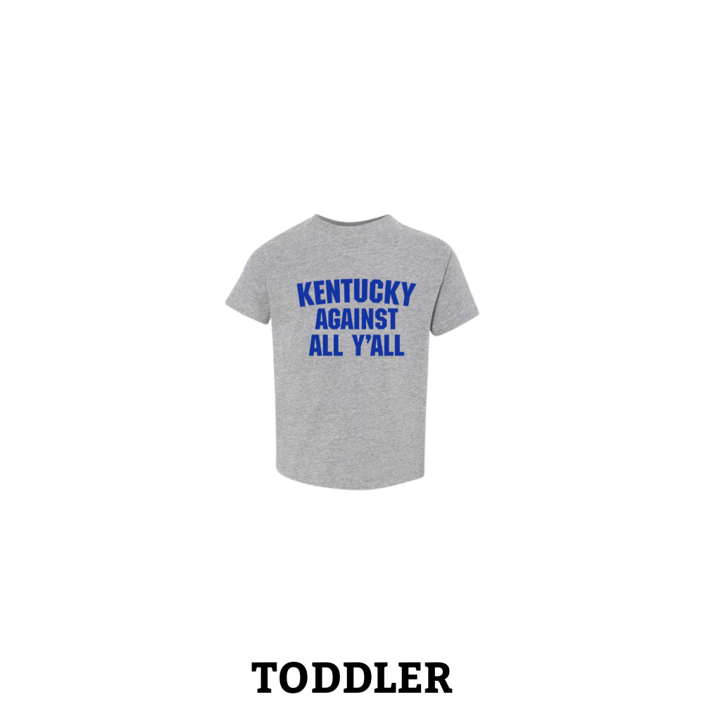 Kentucky Against All Y'all Toddler T-Shirt