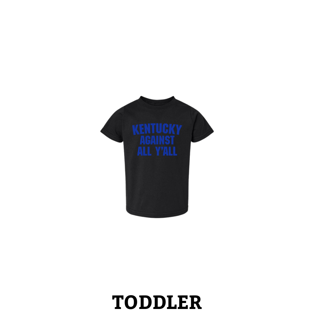 Kentucky Against All Y'all Toddler T-Shirt