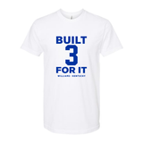 Kam Williams 3 Built For It T-Shirt