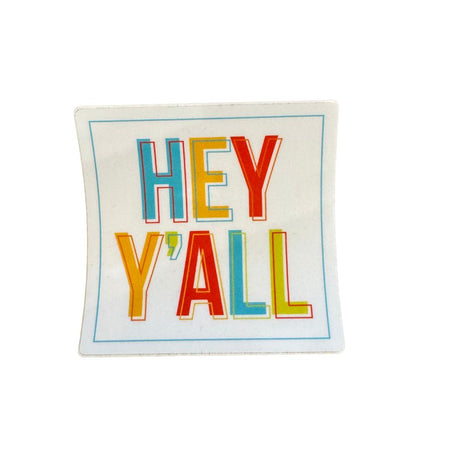 Hey Y'all Sticker