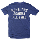 Kentucky Against All Y'all Tee