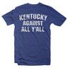 Kentucky Against All Y'all Tee