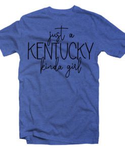 Just a Kentucky Kinda Girl Tee